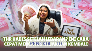Setelah Lebaran, Uang THR Habis? Simak Tips Mengelola Keuangan dengan Bijak untuk Masa Depan yang Lebih Sejahtera-Edukasi Ekonomi