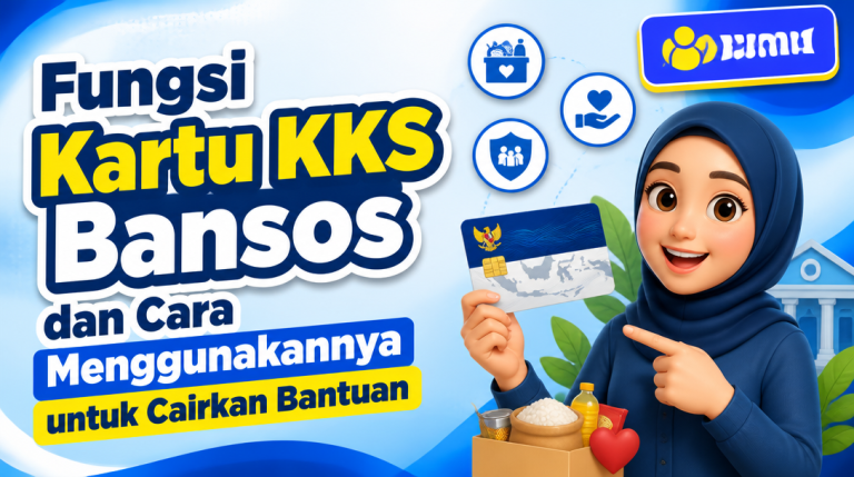 Fungsi Kartu KKS Bansos dan Cara Menggunakannya untuk Cairkan Bantuan