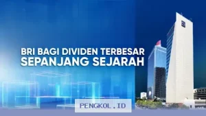 Bank BRI Kembali Mencetak Sejarah dengan Pembagian Dividen Tunai Terbesar dalam Sejarah Perusahaan