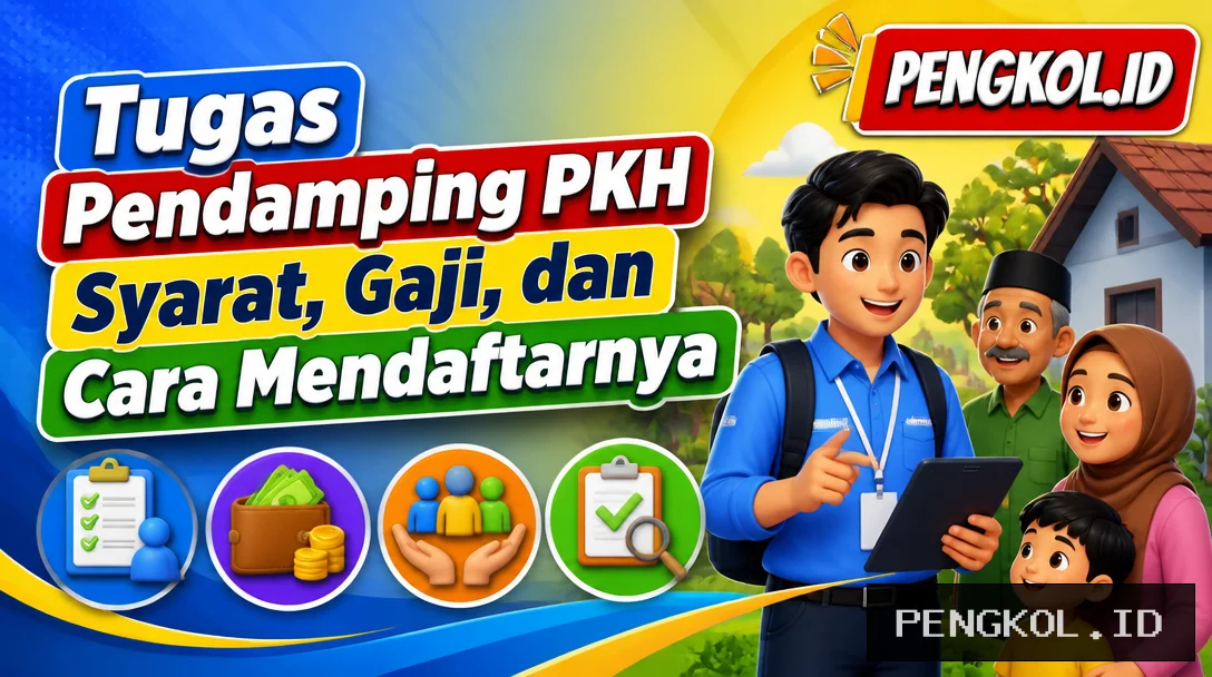 Tugas Pendamping PKH, Syarat, Gaji, dan Cara Mendaftarnya